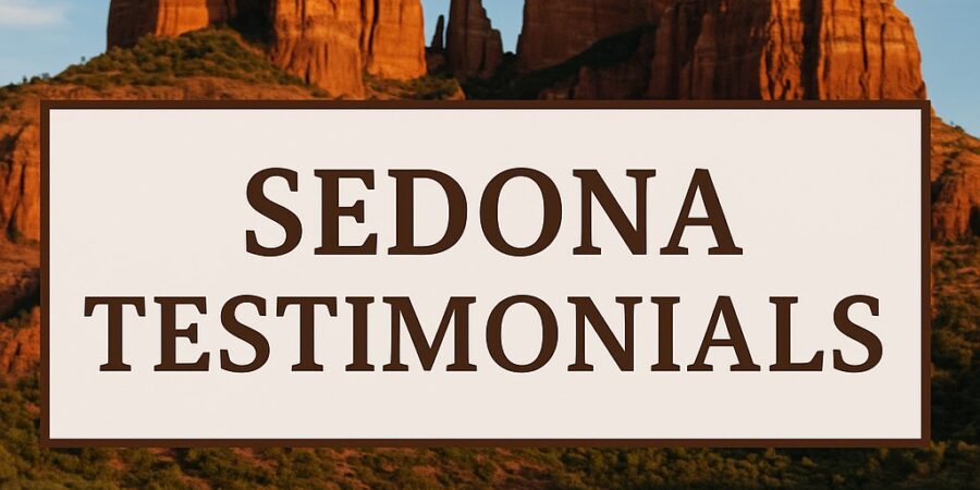 Sedona Testimonials representing real estate client reviews and success stories in Sedona, Arizona.